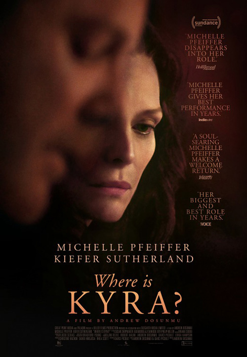 Director & Photography  WHERE IS KYRA?  Film starring   Michelle Pfeiffer &  Kiefer Sutherland 